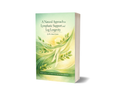 E-Book: A Natural Approach to Lymphatic Support and Leg Longevity